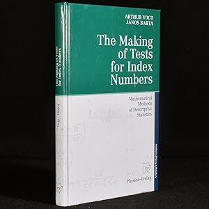 Immagine del venditore per The Making of Tests for Index Numbers: Mathematical Methods of Descriptive Statistics venduto da Rooke Books PBFA