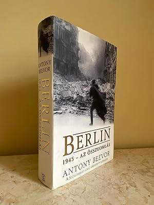 Seller image for Berlin 1945 - Az sszeomls | A Sztlingrad Cm Sikerknyv Szerzoje | Hungarian Edition (Berlin | The Downfall, 1945) for sale by Little Stour Books PBFA Member