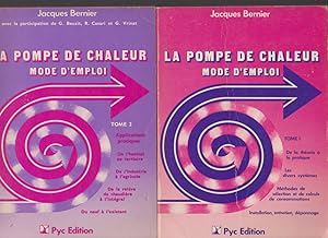 Imagen del vendedor de La pompe de chaleur / de la theorie a la pratique, les divers systemes, methodes de selection et de a la venta por Librairie l'Aspidistra