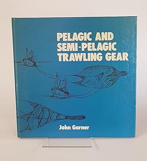 Seller image for Pelagic and Semi-Pelagic Trawling Gear for sale by CURIO