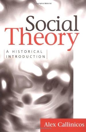 Imagen del vendedor de Social Theory: A Historical Introduction (Historical & Critical Introduc) a la venta por WeBuyBooks