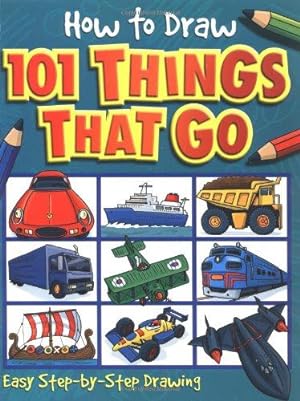 Imagen del vendedor de How to Draw 101 Things That Go (How to Draw) a la venta por WeBuyBooks