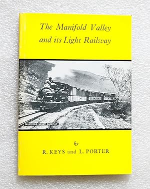 Seller image for The Manifold Valley and its Light Railway for sale by Cotswold Valley Books