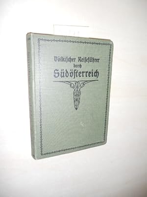 Bild des Verkufers fr Vlkischer Reisefhrer durch die Deutschen Siedlungen Sdsterreichs. zum Verkauf von Klaus Ennsthaler - Mister Book