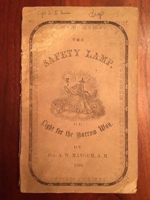 Seller image for The Safety Lamp, or, Light for the Narrow Way (Salisbury, North Carolina imprint) for sale by Jim Crotts Rare Books, LLC