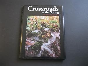 Immagine del venditore per CROSSROADS AT THE SPRING A Pictorial History of Springfield, Missouri venduto da The Book Scot