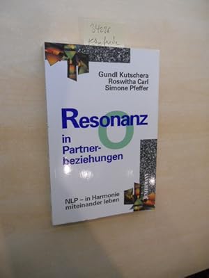 Bild des Verkufers fr Resonanz in Partnerbeziehungen. NLP - in Harmonie miteinander leben. zum Verkauf von Klaus Ennsthaler - Mister Book