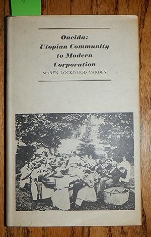Oneida: Utopian Community to Modern Corporation