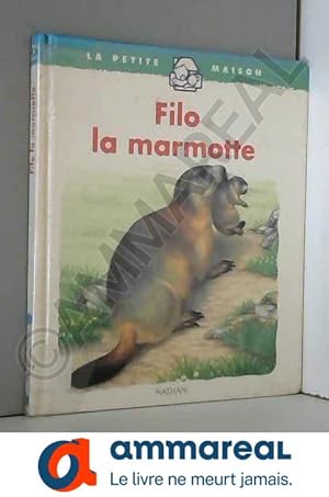Bild des Verkufers fr Filo la marmotte zum Verkauf von Ammareal