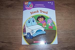 Seller image for Stuck Truck (Phonics Reading Program: Nick Jr. Dora the Explorer, Book 7, ck) for sale by Reliant Bookstore