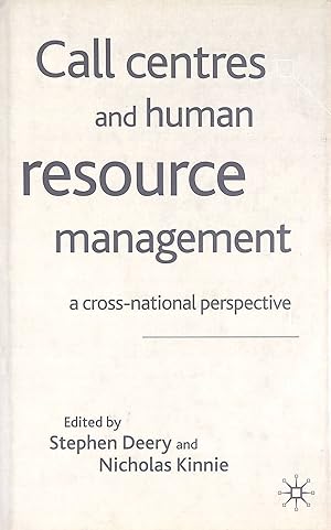 Immagine del venditore per Call Centres and Human Resource Management: A Cross-National Perspective venduto da M Godding Books Ltd