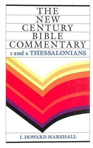Seller image for The New Century Bible Commentary 1 and 2 Thessalonians for sale by M Godding Books Ltd