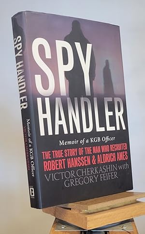 Image du vendeur pour Spy Handler: Memoir of a KGB Officer mis en vente par Henniker Book Farm and Gifts