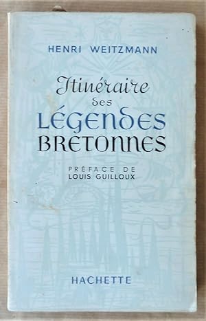 Image du vendeur pour Itinraire des Lgendes Bretonnes. Prface de Louis Guilloux. mis en vente par librairie sciardet