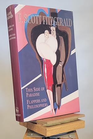 Bild des Verkufers fr F. Scott Fitzgerald C: This Side of Paradise, Flappers and Philosophers zum Verkauf von Henniker Book Farm and Gifts