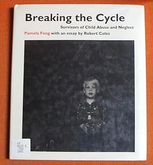Seller image for Breaking the Cycle: Survivors of Child Abuse and Neglect for sale by GuthrieBooks