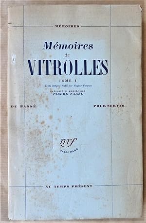 Seller image for Mmoires de Vitrolles. Tome I. Texte intgral tabli par Eugne Forgues, prsent et annotpar Pierre Farel. for sale by librairie sciardet