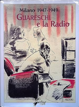Milano 1947-1949. Guareschi e la radio