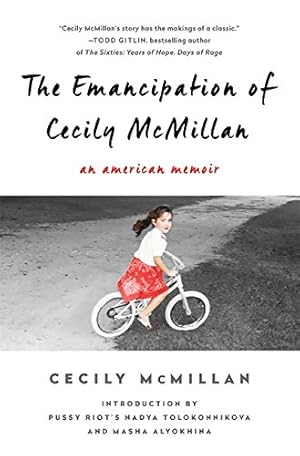 Bild des Verkufers fr The Emancipation of Cecily McMillan: An American Memoir zum Verkauf von Reliant Bookstore