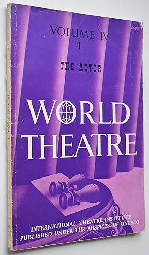 Imagen del vendedor de WORLD THEATRE / Le Theatre Dans Le Monde Winter 1954 (Vol IV, No.1) The Actor a la venta por Dodman Books