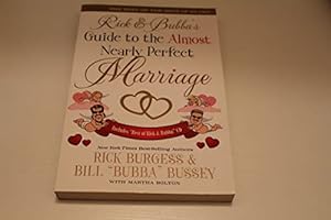 Image du vendeur pour Rick and Bubba's Guide to the Almost Nearly Perfect Marriage mis en vente par Reliant Bookstore