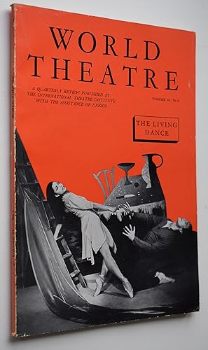 Imagen del vendedor de WORLD THEATRE / Le Theatre Dans Le Monde Autumn 1957 (Vol VI, No.3) The Living Dance a la venta por Dodman Books