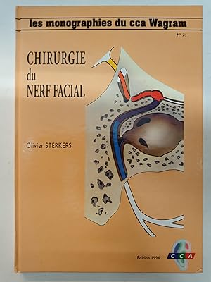 Les monographies du cca Wagram - Chirurgie du nerf facial - n°21