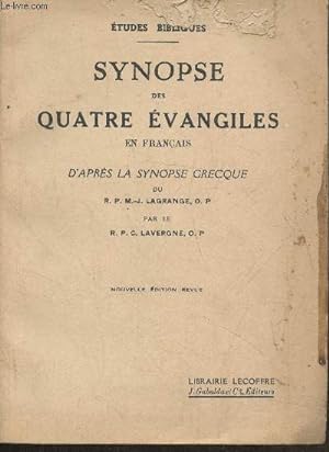 Image du vendeur pour Etudes bibliques- Synopse des quatre vangiles en Franais d'aprs la synopse Grecque mis en vente par Le-Livre