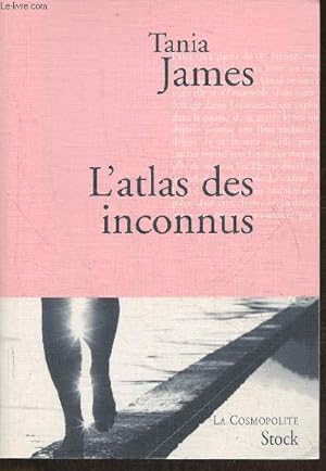 Seller image for L'atlas des inconnus- roman (Collection "La cosmopolite") for sale by Le-Livre