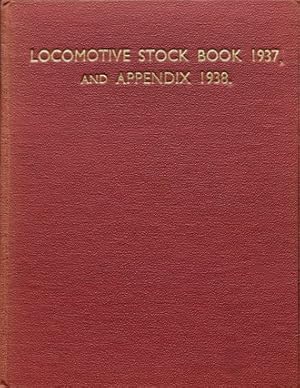 THE LOCOMOTIVE STOCK OF THE MAIN LINE COMPANIES OF GREAT BRITAIN & IRELAND as at 31st December 1936