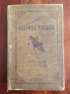 Seller image for Catawba Soldier of the Civil War for sale by Jim Crotts Rare Books, LLC