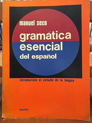 GRAMATICA ESENCIAL DEL ESPAÑOL