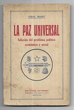 Imagen del vendedor de Paz Universal, La. Solucin del problema poltico econmico y social 1927 a la venta por LLEIXIULLIBRES