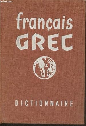 Seller image for Dictionnaire Franais-Grec for sale by Le-Livre
