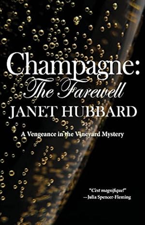 Seller image for Champagne: The Farewell: 1 (Vengeance in the Vineyard Mysteries) for sale by WeBuyBooks