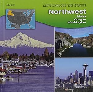 Bild des Verkufers fr Northwest - Idaho, Oregon, Washington (Let's Explore the States) zum Verkauf von WeBuyBooks