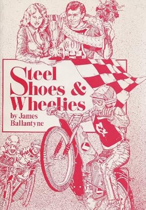 Bild des Verkufers fr Steel Shoes and Wheelies or the Hired Dildo zum Verkauf von WeBuyBooks