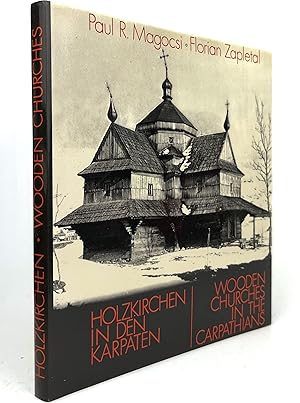 Holzkirchen in Den Karpaten / Wooden Churches in the Carpathians (German and English Edition)