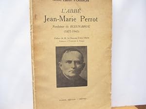 L'Abbé Jean-Marie Perrot - fondateur du Bleun-Brug (1877-1943)
