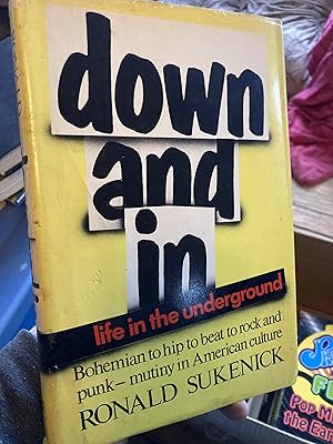 Imagen del vendedor de Down and in: Life in the Underground a la venta por A.C. Daniel's Collectable Books