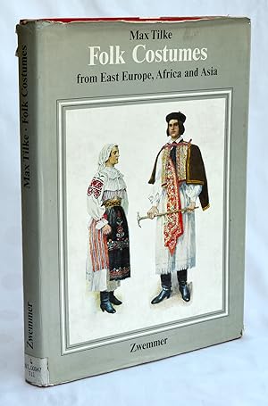 Folk Costumes from East Europe, Africa and Asia