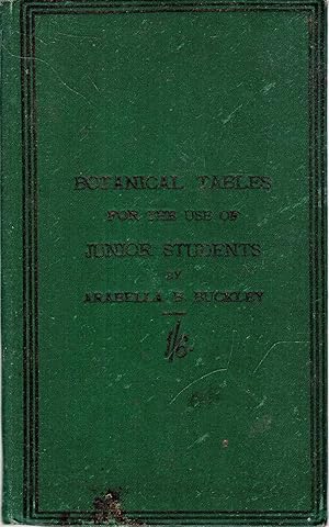 Botanical Tables for the use of Junior Students
