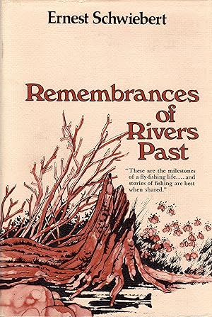 Remembrances of Rivers Past (SIGNED)