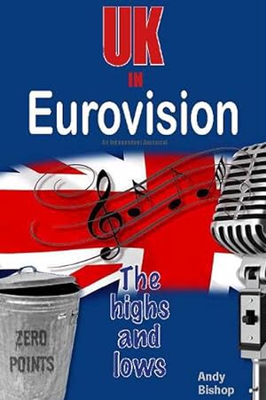 Seller image for UK in Eurovision: The Highs and Lows (Paperback) for sale by Grand Eagle Retail