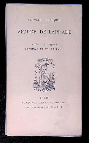 Bild des Verkufers fr Oeuvres potiques Tome III Pomes civiques Tribuns et courtisans zum Verkauf von LibrairieLaLettre2
