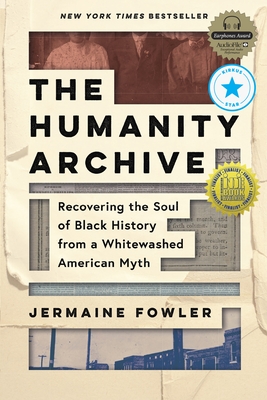 Seller image for The Humanity Archive: Recovering the Soul of Black History from a Whitewashed American Myth (Hardback or Cased Book) for sale by BargainBookStores