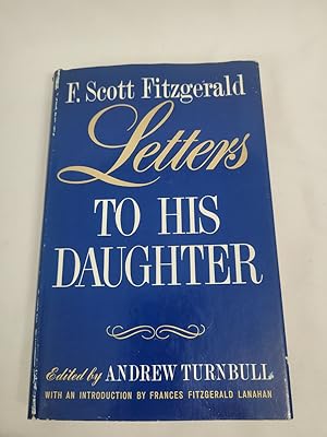 Imagen del vendedor de F. Scott Fitzgerald - Letters to His Daughter a la venta por Third Person Books