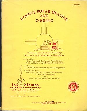 Immagine del venditore per Passive Solar Heating and Cooling. Conference and Workshop Proceedings May 18-19, 1976, Albuquerque, New Mexico LA-6637-C venduto da BASEMENT BOOKS