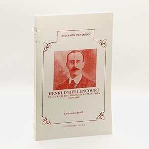 Seller image for Henri D'hellencourt: Un Journaliste Francais Au Manitoba (1898-1905) for sale by Black's Fine Books & Manuscripts