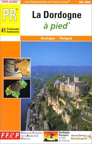 Image du vendeur pour La Dordogne pied 41 promenades et randonnes: topo-guide PR mis en vente par WeBuyBooks